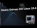 MX 19.4 on Distro Delves LIVE ~ The END of Terryza!