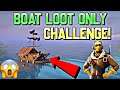 *NEW* BOAT LOOT ONLY CHALLENGE! INSANE ENDING!