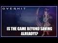 OverHit | Is The Game Beyond Saving? New Hero Balancing & More!