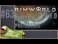 Peaceful Protectors - Rimworld 1.0 Playthrough Part 63