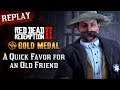 RDR2 PC - Mission #99 - A Quick Favor for an Old Friend [Replay & Gold Medal]