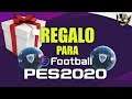 REGALO PARA eFootball PES 2020