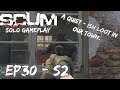Scum - Solo Game Play - Ep30 - S2 - A Quiet-ish Loot in our Town