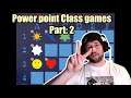 Teaching Games in Power Point (Part 2)