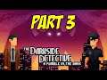 The Darkside Detective: A Fumble In The Dark PC Gameplay Walkthrough Part 3 | ClickAGame
