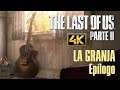 The Last of Us Parte II - La granja - Epílogo [GUÍA 4K en SUPERVIVIENTE]