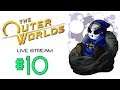 The Outer Worlds | Live Stream Ep.10 | Go To Sleep! [Wretch Plays]