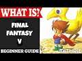 Final Fantasy V Introduction | What Is Series