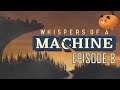 Whispers of a Machine [8] | END