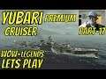 World of Warships Legends Part 17 - Premium Yubari Cruiser Fun! - Lets Play