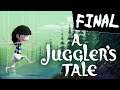 A Juggler's Tale - Walkthrough - Final Part 5 - Homecoming & Ending (PC UHD) [4K60FPS]