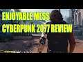 An Enjoyable Mess! Cyberpunk 2077 Review