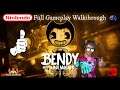 Bendy & The Ink Machine Full Nintendo Switch Playthrough with BoulderBum