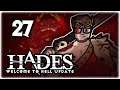 BOW FULL OF BEYBLADES! | Let's Play Hades: Welcome to Hell Update | Part 27 | Steam PC Gameplay