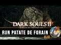 DARK SOULS 2 : nouvelle run Patate de Forain sur Scholar of the First Sin ! | LET'S PLAY FR #10