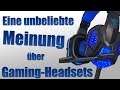 Eine unbeliebte Meinung über Gaming-Headsets