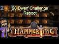 Getting the final 20 Dwarves - The 20 Dwarf Challenge Reboot - Hammerting Ep 2