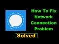 How To Fix Signal App Network Connection Error Android - Fix Signal App Internet Connection