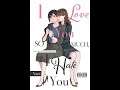I Love You So Much, I Hate You Manga Review