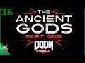 LP DOOM Eternal The Ancient Gods 1 Folge 15 Jetzt kann man Beenden [Deutsch]