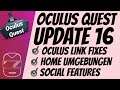 Oculus Quest [deutsch] Funktionen von Update 16 | Home Umgebungen | Oculus Link | Social Features