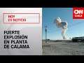 Reportan fuerte explosión en planta Enaex en Calama