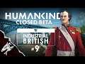 REVENGE IS BEST SERVED WITH TEA! | HUMANKIND Closed Beta | Industrial Era British