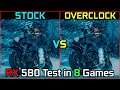 RX 580 4GB Stock vs Overclock | Test in 8 Games | 2021