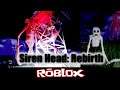 Siren Head: Rebirth V0.1.5 By BloxyColaThief [Roblox]