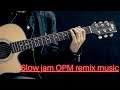 Slow jam OPM remix music