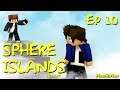 Sphere Islands Remake Ep10 - Arriba los señores
