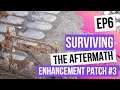 Surviving The Aftermath - Day 126 - EP 6 [100% Difficulty, No Commentary] Enhancement Patch #3