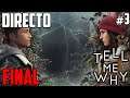 Tell me Why - Directo #3 - Español - Impresiones - Capítulo 3 Completo - Final del Juego - PC