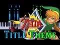 The Legend of Zelda: A Link to the Past (SNES) - Title Theme - Piano|Synthesia
