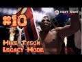 Triple Champ : Mike Tyson Fight Night Champion Legacy Mode : Part 10 (Xbox One)