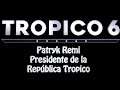 🌴#Tropico 6 - Noevo Presidente de la  República Tropico 1