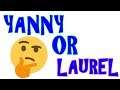 Yanny o Laurel ¿PORQUE ESCUCHAMOS DIFERENTE? ¿TU QUE ESCUCHAS?