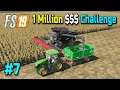 1 Million Dollar Challenge #7, FS19 Michigan Map 3.5, Harvesting 4 Big Fields
