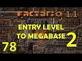 +200 TRAINS - Factorio 1.1 -Entry Level To Megabase 2-Let's Play Tutorial Ep 78