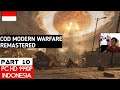 Call Of Duty Modern Warfare Remastered Indonesia Walkthrough Part 10 Aftermath PC Gameplay
