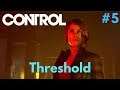 CONTROL PC Gameplay Walkthrough #5 - Threshold
