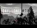 【DAYS GONE】デイズゴーンを楽しみながら実況配信プレイ！【初見】＃１８