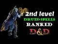 Druid spells ranked 2nd level: D&D