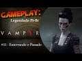 Enterrando o Passado - VAMPYR - #11 Treta Com Mary Reid - Gameplay Legendado Pt-Br