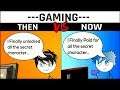 Gaming Then vs Gaming Now