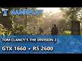 GTX 1660 + Ryzen 5 2600 - Tom Clancy's The Division 2