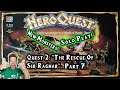 HeroQuest (The Rescue Of Sir Ragnar, Part 7) - SOLO TABLETOP DUNGEONFEST, Part 7