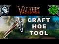 How to Build a Hoe Tutorial | Valheim Crafting Beginners Guide | Craft Tools Recipes #4
