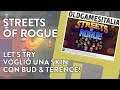 [ITA] Streets of Rogue | Let's Try | Voglio una skin con Bud & Terence!