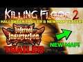 Killing Floor 2 | INFERNAL INSURRECTION TRAILER AND CHRISTMAS TEASER! - Yet Another Community Map :(
